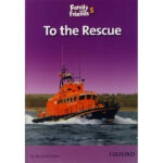 Family and Friends Readers 5 - To The Rescue
